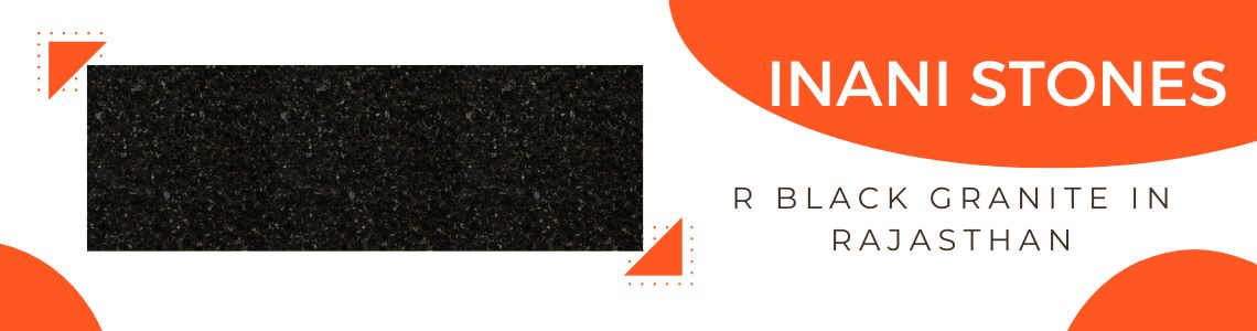 R Black Granite in Rajasthan